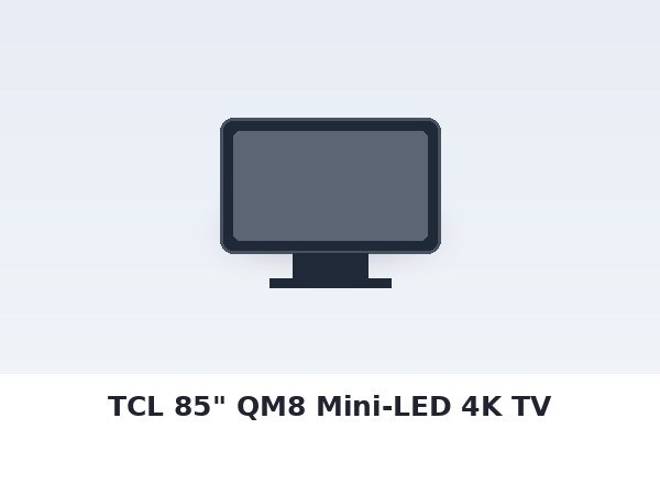 TCL 85" QM8 Mini-LED 4K TV